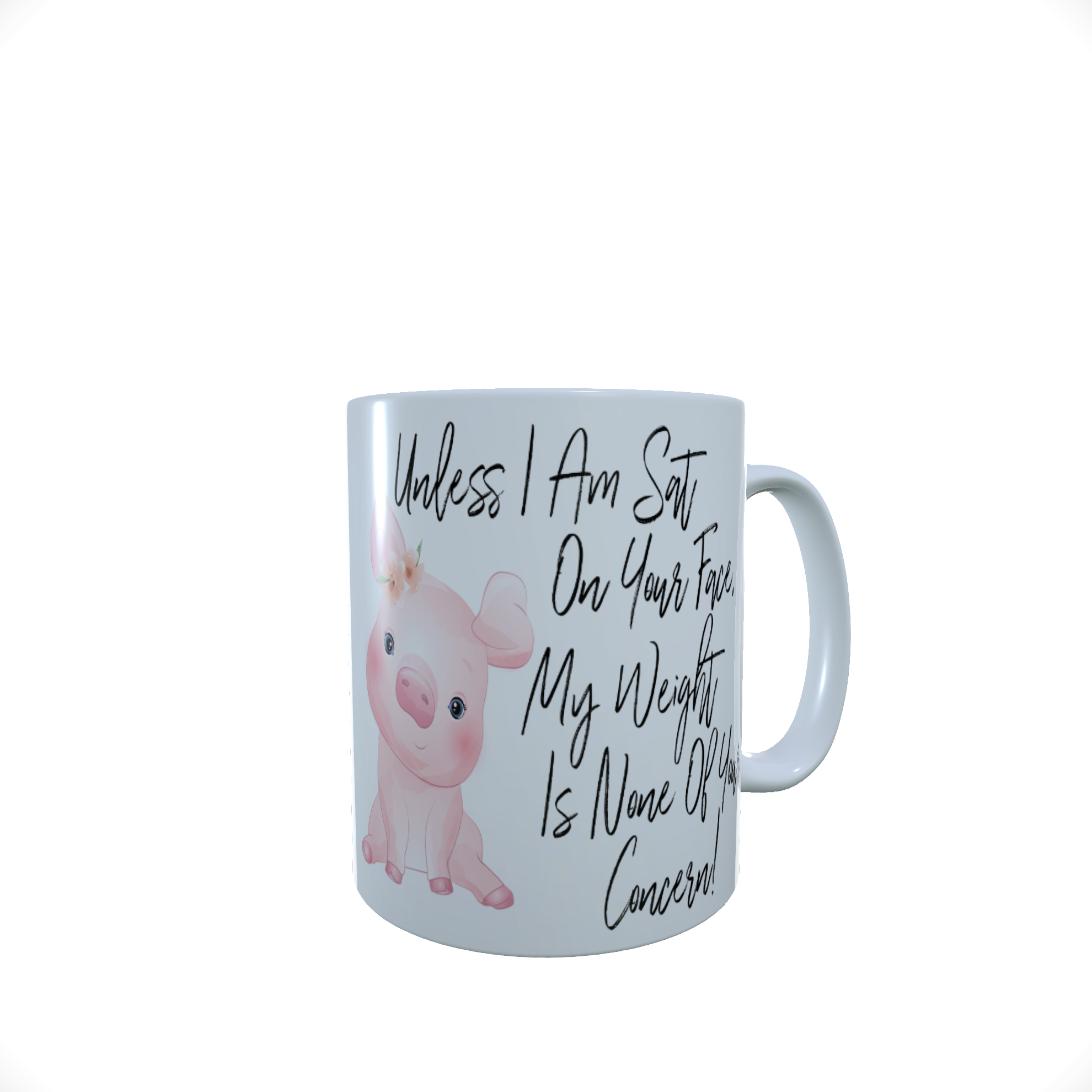 Pig - Unless I Am Sat On ... Ceramic Mug, Pig Mug, Pig Latte Mug